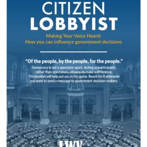 Cover for the "Updated and Redesigned Citizen Lobbyist" booklet by the league of women voters of new york state education foundation, emphasizing democratic participation in government decision-making.