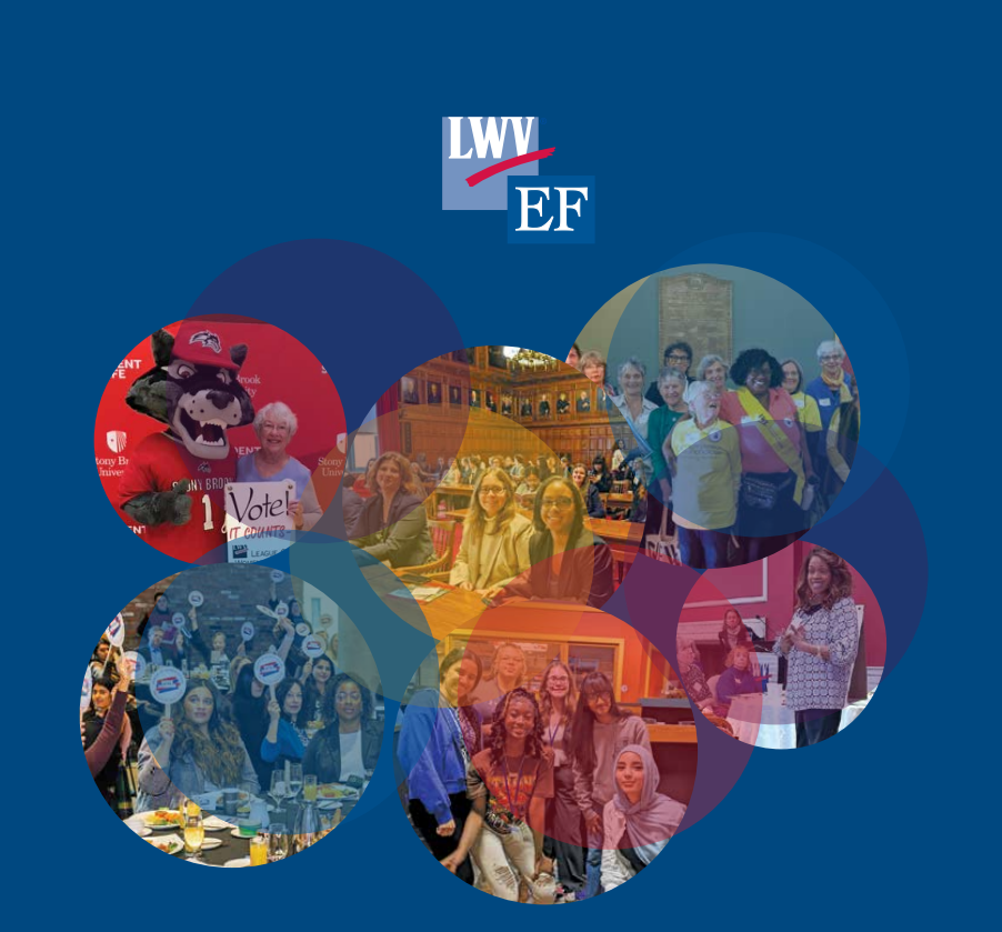 Collage of diverse groups of people participating in voting-related events, with LWV EF logo at the top.